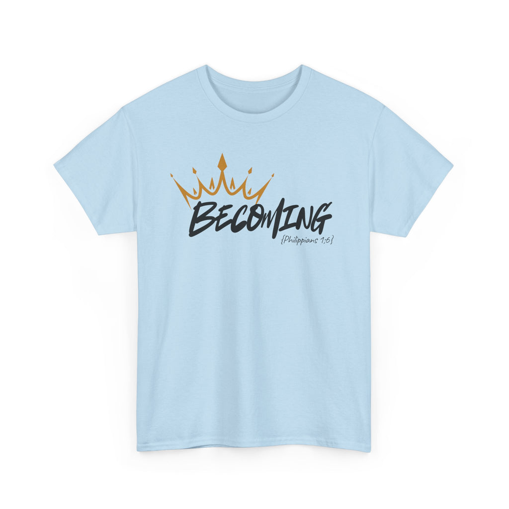 Adult Crown Becoming T-Shirt | Script 'Becoming' Design
