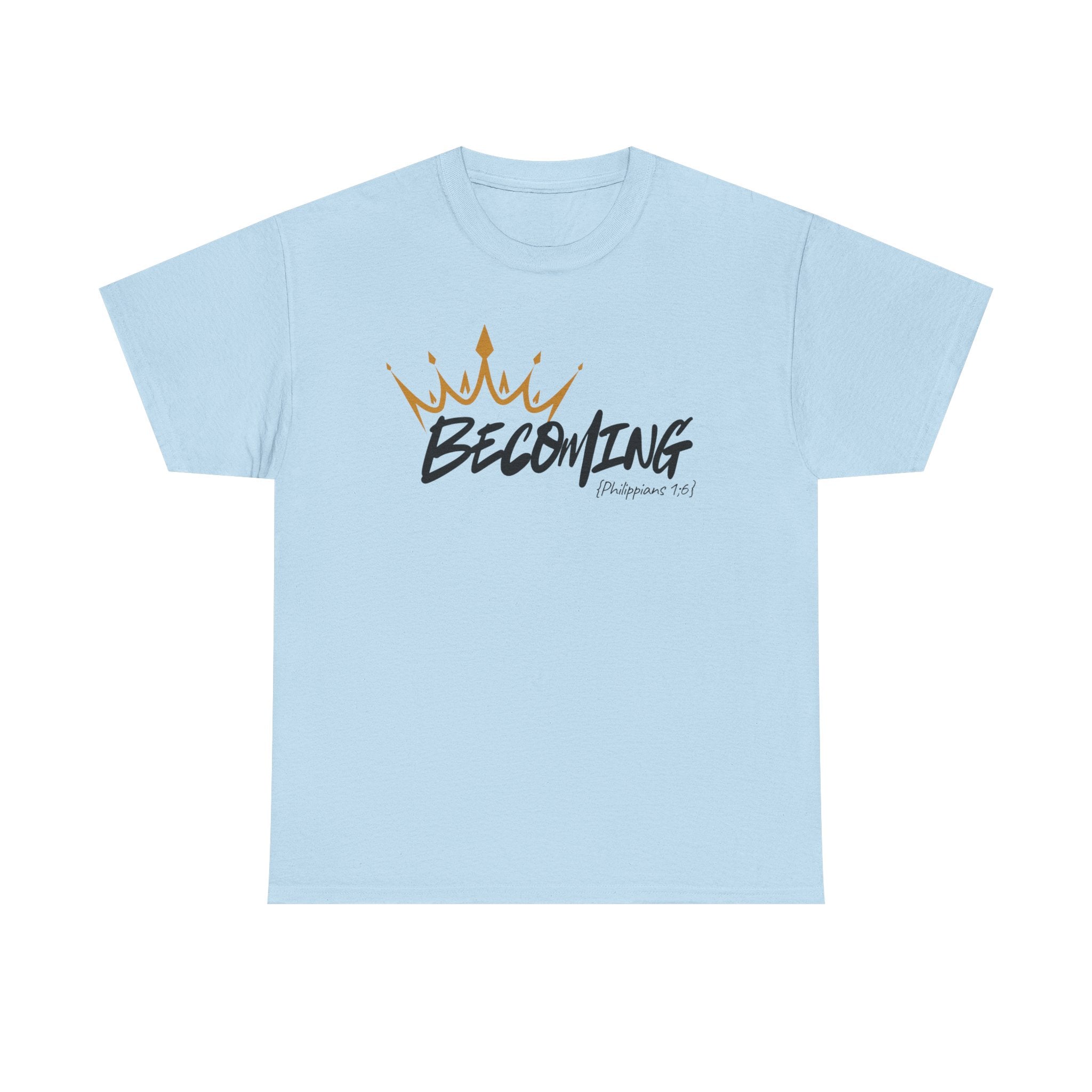 Adult Crown Becoming T-Shirt | Script 'Becoming' Design
