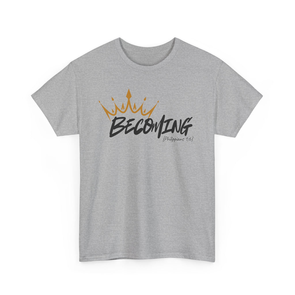 Adult Crown Becoming T-Shirt | Script 'Becoming' Design
