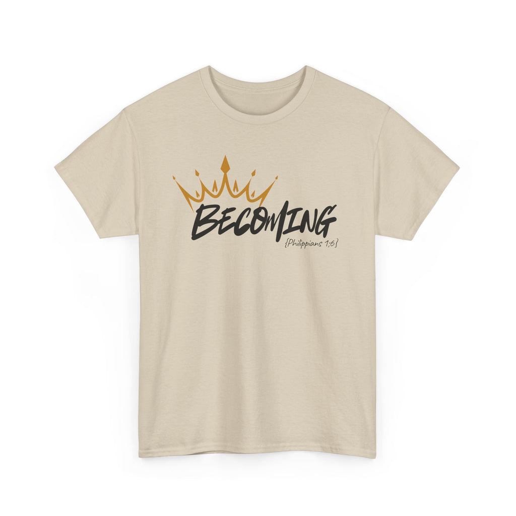 Adult Crown Becoming T-Shirt | Script 'Becoming' Design