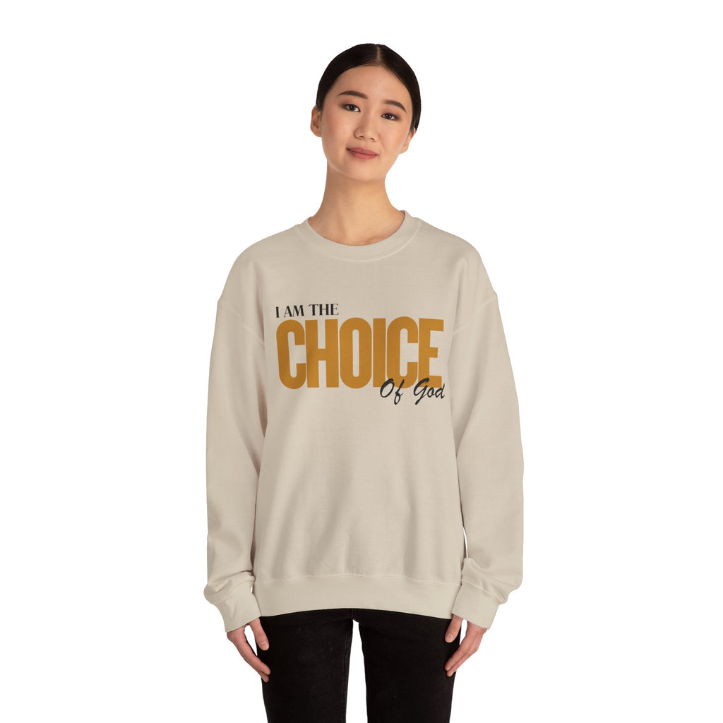Crewneck Sweatshirt — “I Am the Choice of God” Inspirational Faith Pullover
